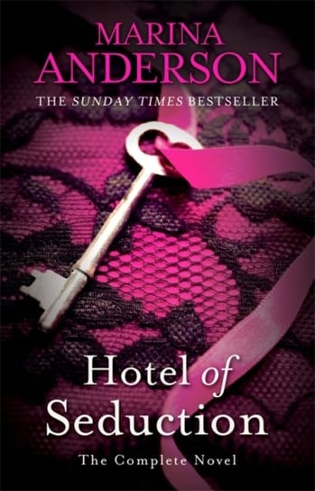 Hotel of Seduction. The Complete Novel Anderson Marina