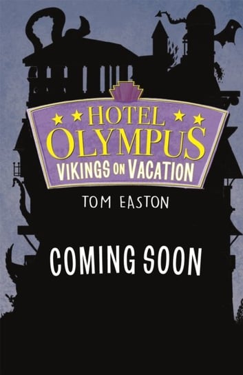 Hotel of the Gods: Vikings on Vacation: Book 2 Easton Tom