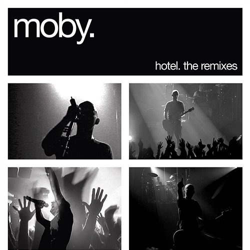 Hotel: The Remixes Moby