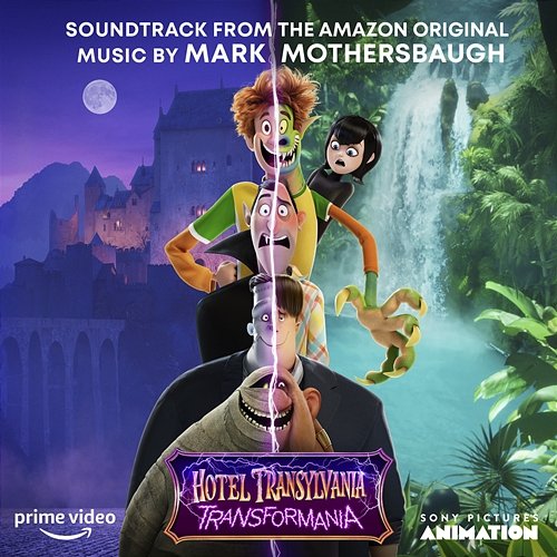 Hotel Transylvania: Transformania (Soundtrack from the Amazon Original) Mark Mothersbaugh