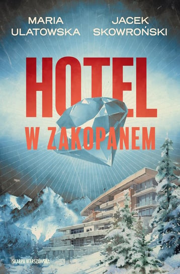 Hotel w Zakopanem - ebook mobi Ulatowska Maria, Skowroński Jacek