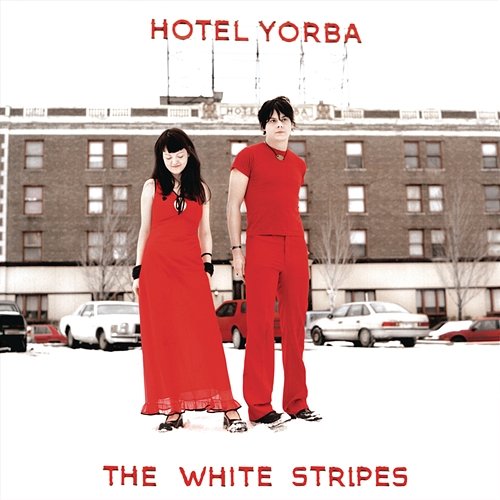Hotel Yorba The White Stripes