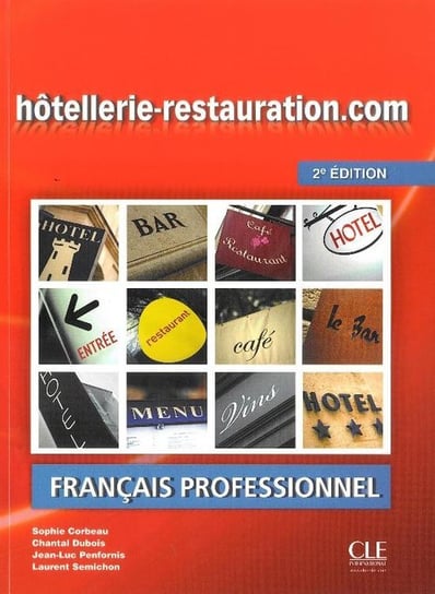 Hotellerie restauration.com 2 edition. Podręcznik + DVD Opracowanie zbiorowe