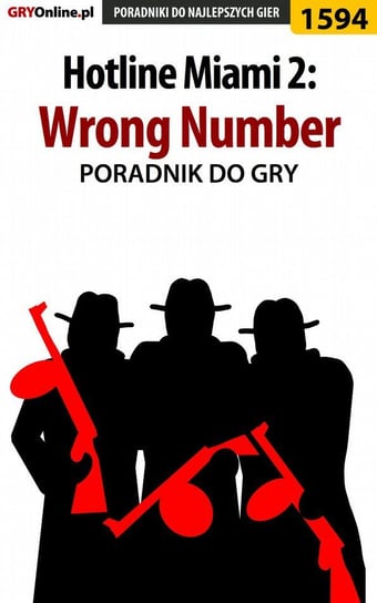 Hotline Miami 2: Wrong Number - poradnik do gry Pilarski Łukasz Salantor