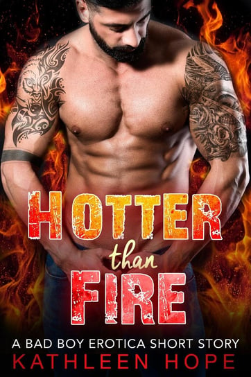 Hotter than Fire Kathleen Hope