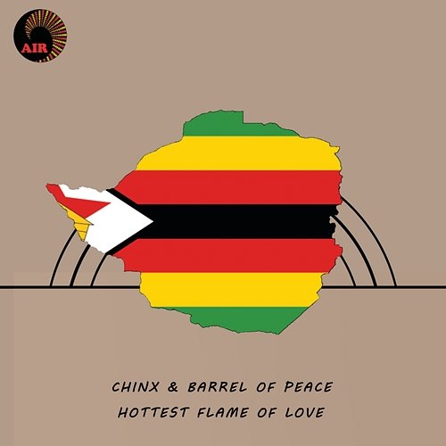Hottest Flame Of Love Chinx, Barrel Of Peace