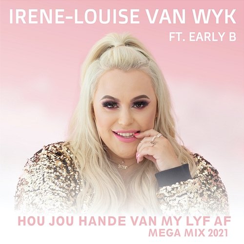 Hou Jou Hande Van My Lyf Af Irene-Louise Van Wyk feat. Early B