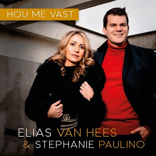 Hou Me Vast Elias van Hees & Stephanie Paulino