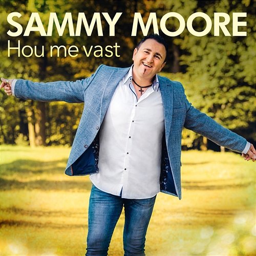 Hou Me Vast Sammy Moore