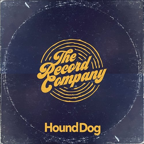 Hound Dog The Record Company
