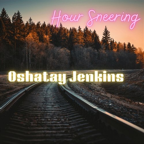 Hour Sneering Oshatay Jenkins