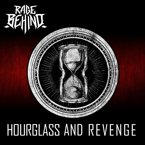 Hourglass And Revenge Rage Behind