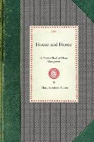 House and Home: A Practical Book on Home Management Carter Mary, Carter Mary Elizabeth, Carter James