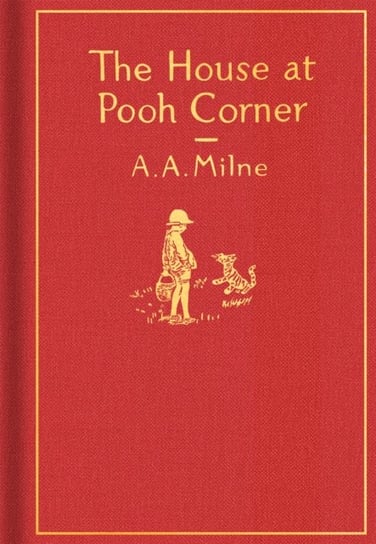 House at Pooh Corner. Classic Gift Edition Milne Alan Alexander