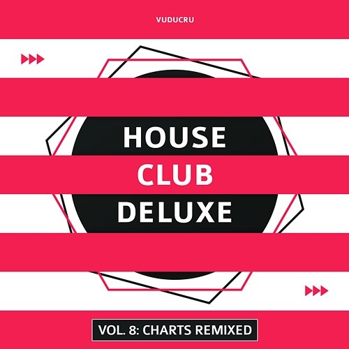 House Club Deluxe, Vol. 8: Charts Remixed Vuducru