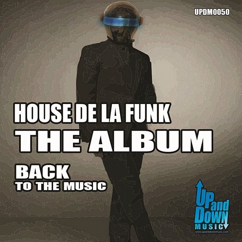 House De La Funk - The Album Back To The Music House de la Funk