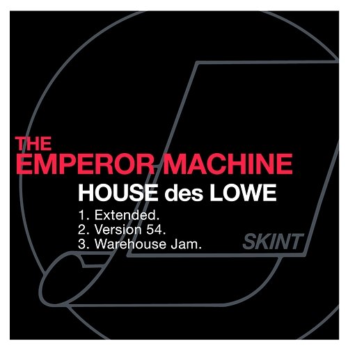 House des Lowe The Emperor Machine