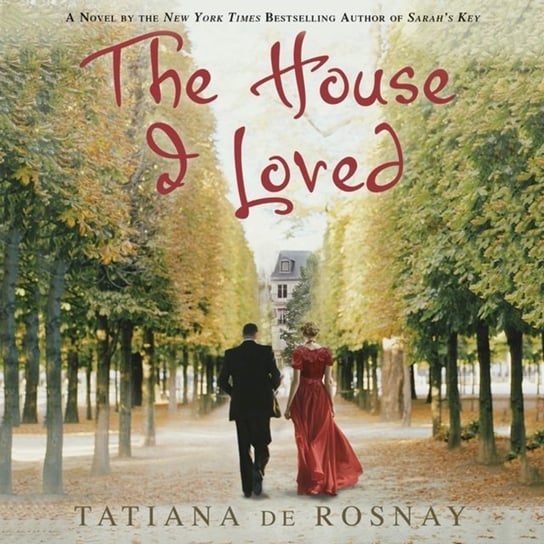 House I Loved - audiobook De Rosnay Tatiana