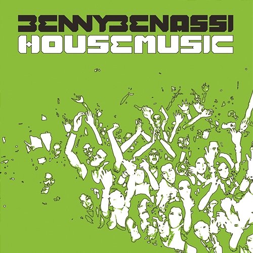 House Music Benny Benassi