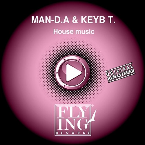 House Music Man - D. A, Keyb T.