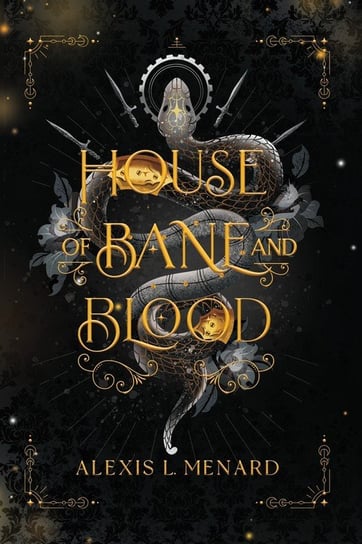 House of Bane and Blood Alexis L. Menard
