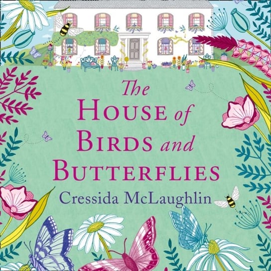 House of Birds and Butterflies McLaughlin Cressida