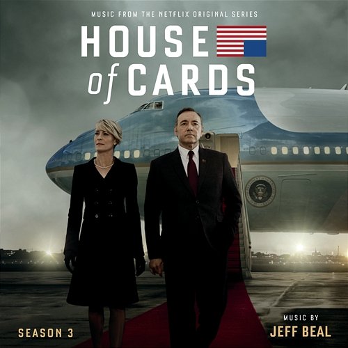 House Of Cards: Season 3 Jeff Beal