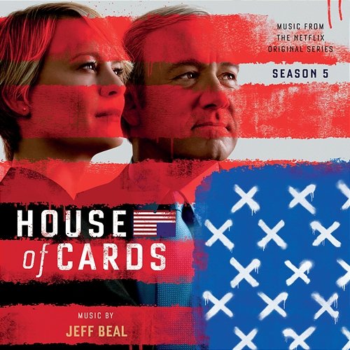 House Of Cards: Season 5 Jeff Beal