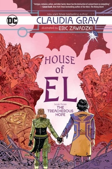 House of El Book Three: The Treacherous Hope Claudia Gray