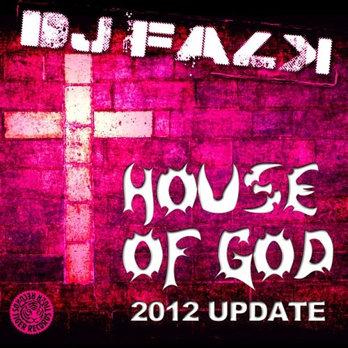 House of God (2012 Update) DJ Falk