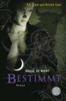 House of Night 09. Bestimmt Cast Kristin, Cast P. C.