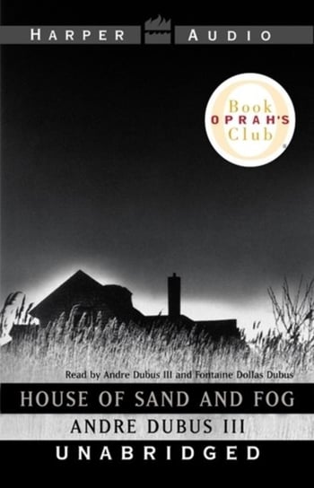House of Sand and Fog Dubus Andre