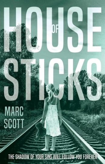 House of Sticks Scott Marc