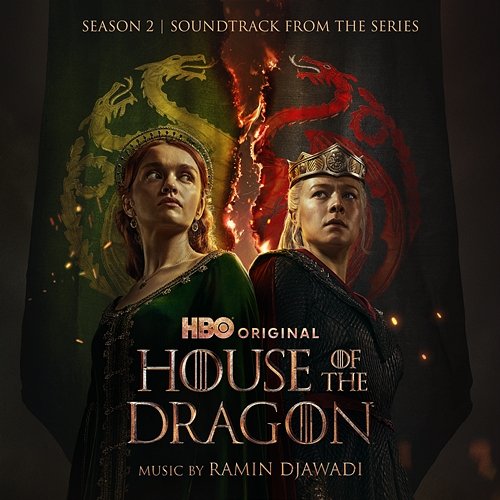 House of the Dragon: Season 2 (Soundtrack from the HBO® Series) Ramin Djawadi