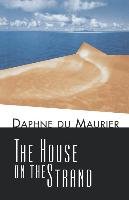 House on the Strand Du Maurier Daphne