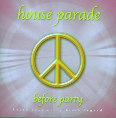 House Parade-Before Party Various Artists