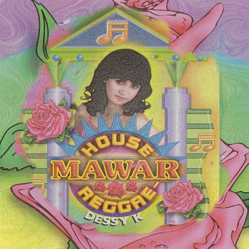 House Reggae - Mawar Dessy K