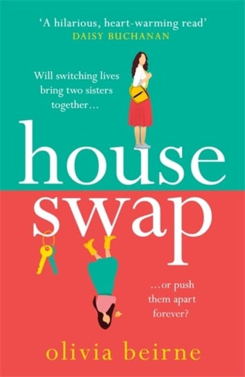 House Swap. The definition of an uplifting book Beirne Olivia