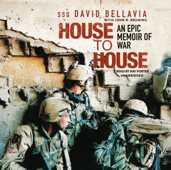 House to House Bruning John R., Bellavia David