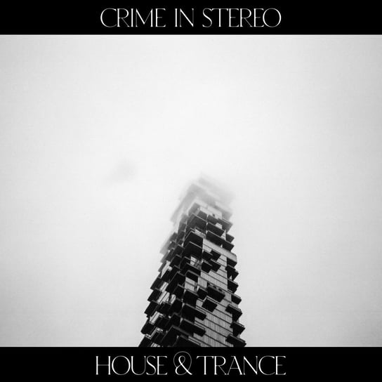 House & Trance, płyta winylowa Crime In Stereo