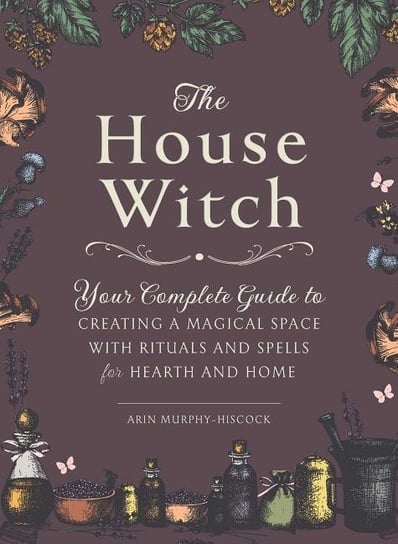 House Witch Murphy-Hiscock Arin