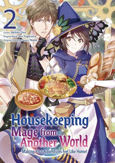 Housekeeping Mage from Another World: Making Your Adventures Feel Like Home! (Manga) Volume 2 You Fuguruma