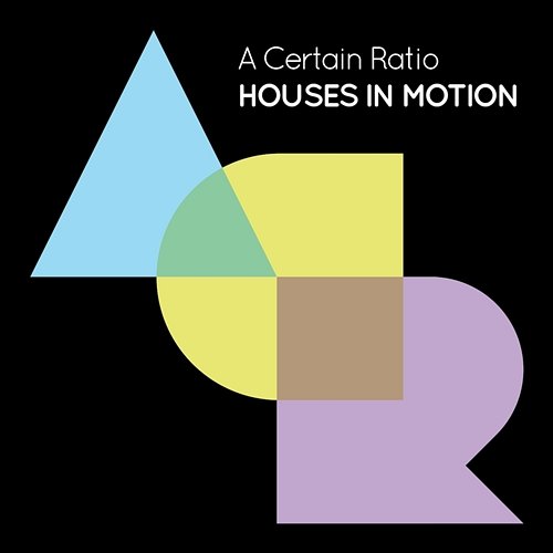Houses In Motion (Edit) A Certain Ratio