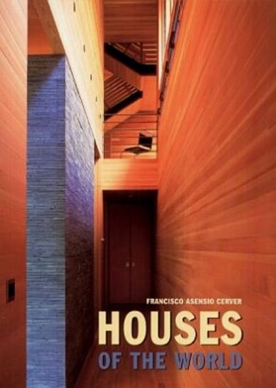 Houses of the World Cerver Francisco Asensio
