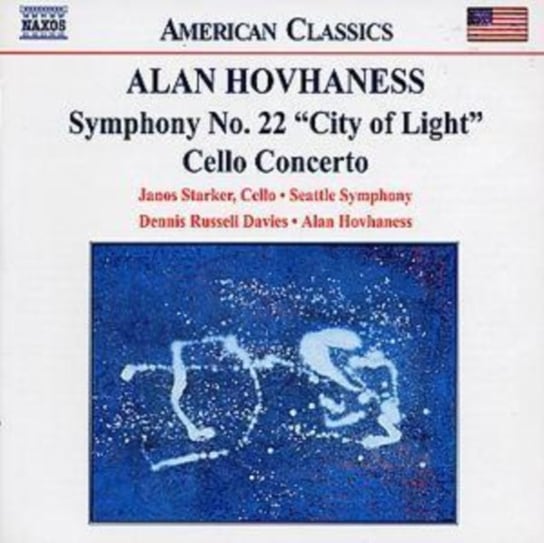 Hovhaness: Symphony No. 22 "City Of Light" / Cello Concerto Various Artists