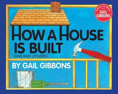 How a House Is Built Gibbons Gail