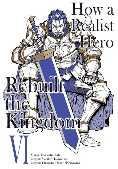 How a Realist Hero Rebuilt the Kingdom (Manga) Volume 6 Dojyomaru