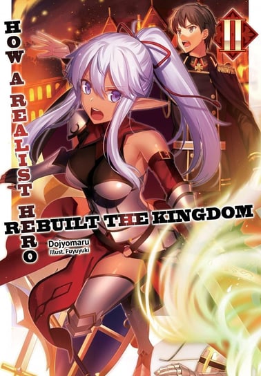 How a Realist Hero Rebuilt the Kingdom. Volume 2 - ebook epub Dojyomaru