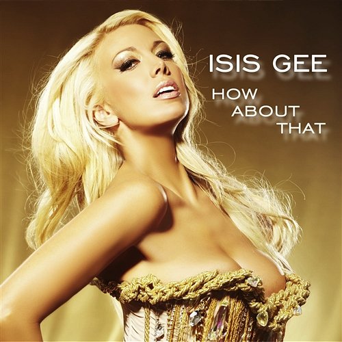 How About That Isis Gee