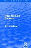 How Animals Develop Waddington C. H.